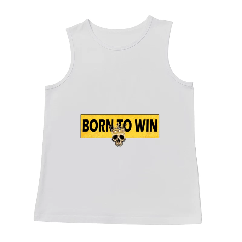Born to Win Graphic Design Male Tank Top