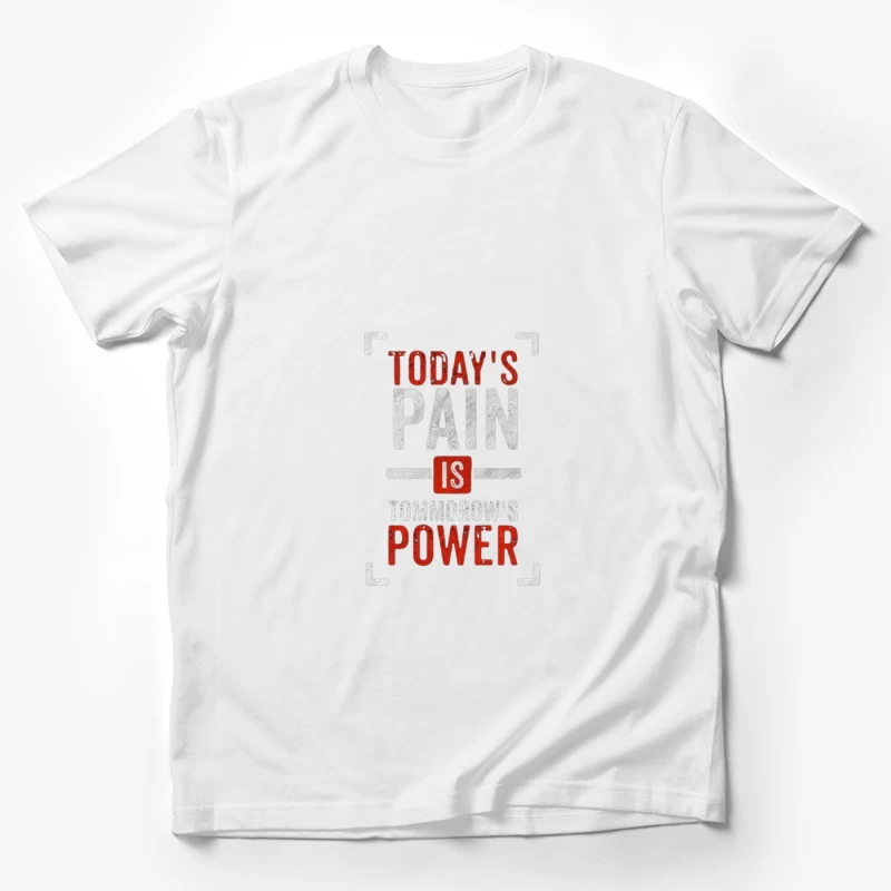 Inspirational Quote on Pain and Power Male T-Shirt