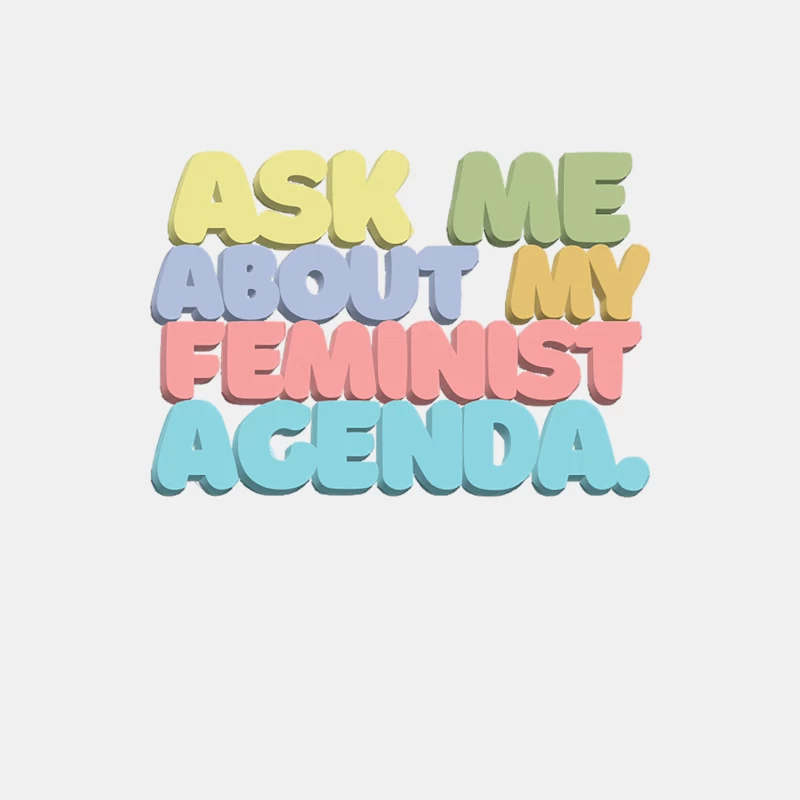 ASK ME ABOUT MY FEMINIST AGENDA  Typographic Statement Design 2 Male Tank Top
