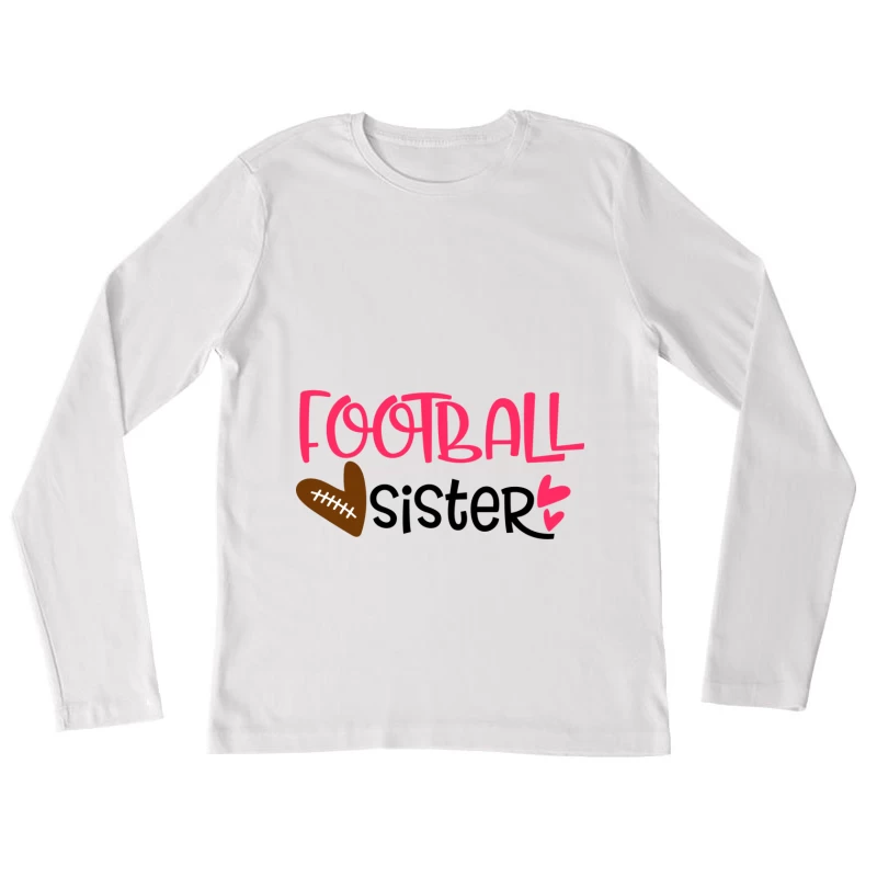 Cœur de sœur de football Femme Manches Longues T-Shirt