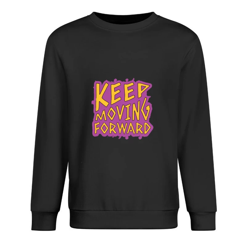 Message de motivation : Aller de l'avant Homme Sweat-shirt à enfiler
