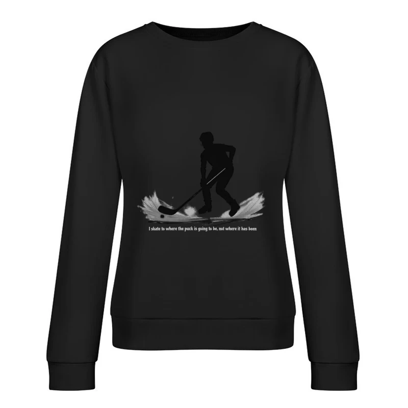 Dynamic Hockey Player Silhouette with Motivational Quote Female Pullover Sweatshirt