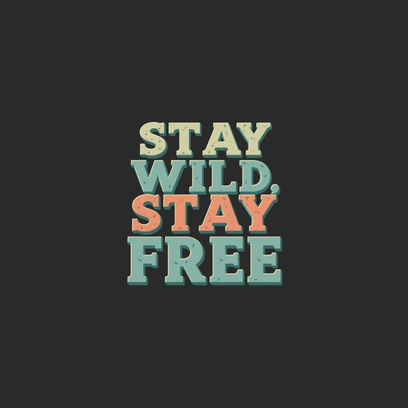 Stay Wild, Stay Free Inspirational Quote Baseball Cap