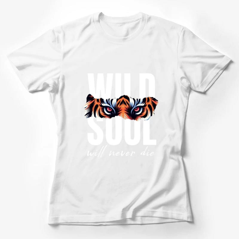 Wild Soul Inspiration with Tiger Art Female T-Shirt