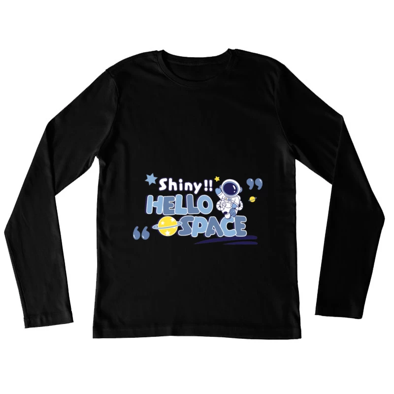 Begrüßung im Weltraum Damen Langarm T-Shirt