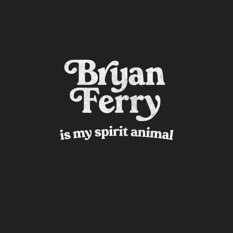Bryan Ferry Is My Spirit Animal Bucket Hat
