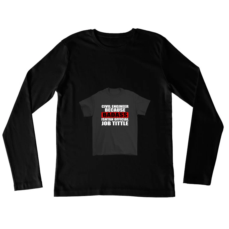 T-shirt humoristique pour ingénieur Femme Manches Longues T-Shirt