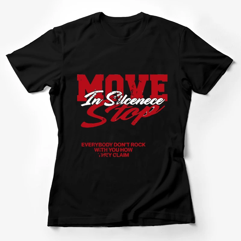 Motivationsspruch über Stille und Vertrauen Damen T-Shirt