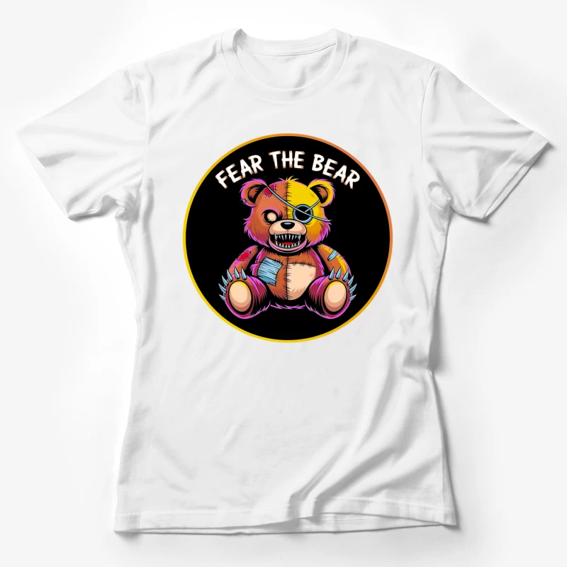 Scary Stitched Teddy Bear  "Fear The Bear" Female T-Shirt