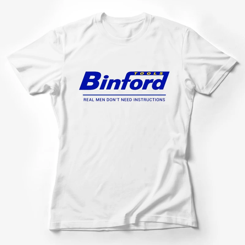 Binford Tools Company Logo with Bold Slogan Female T-Shirt