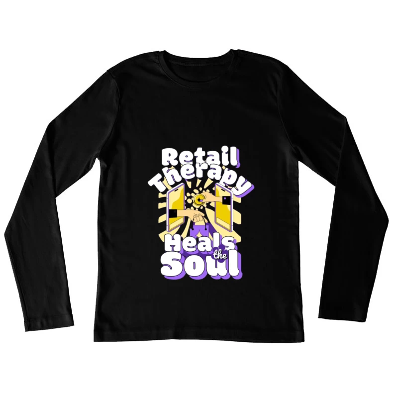 La thérapie par le shopping guérit l'âme Femme Manches Longues T-Shirt