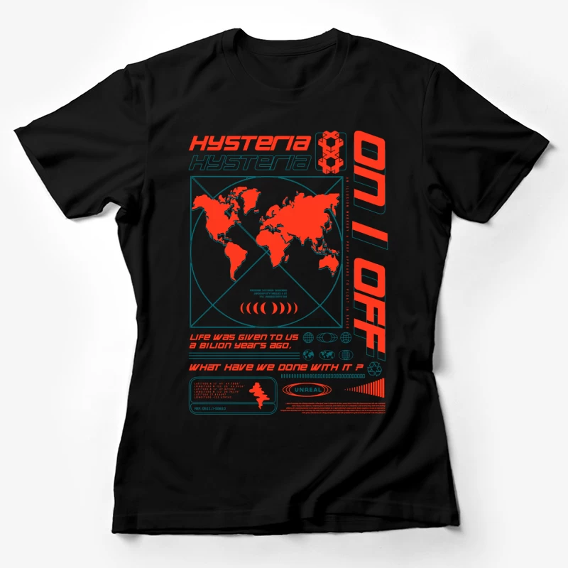 Hysteria, Weltkarte, Zitate Damen T-Shirt