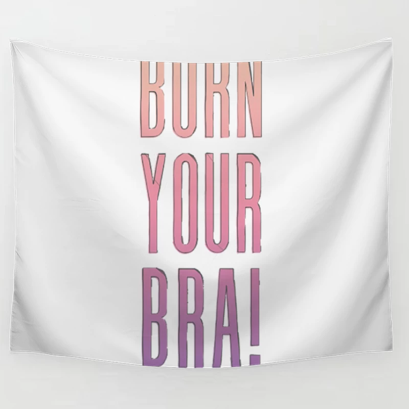 Burn Your Bra! Feminist Slogan Design Tapestry