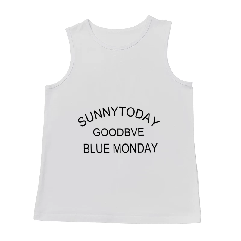 Sonnig heute, Abschied, Blauer Montag Herren Tanktops