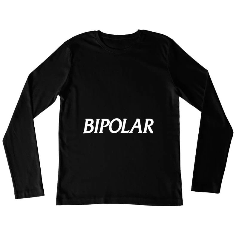 Bipolar Schriftzug Design Damen Langarm T-Shirt