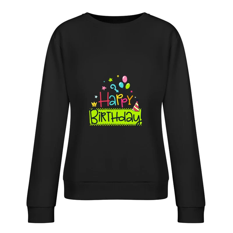 Joyeux Anniversaire Multicolore Femme Sweat-shirt à enfiler