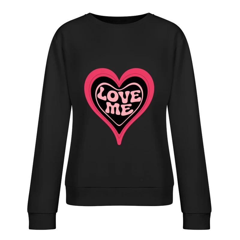 Pink Retro Love Me Heart Valentine Typography Female Pullover Sweatshirt