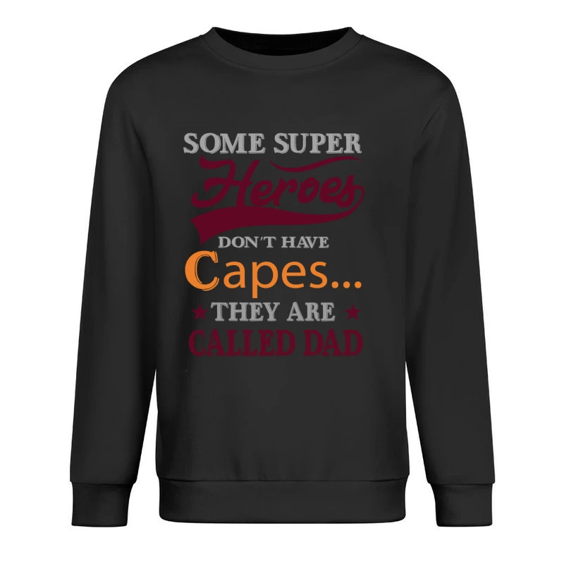 Citation inspirante pour les papas Homme Sweat-shirt à enfiler