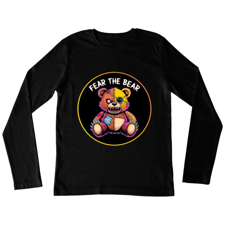 Scary Stitched Teddy Bear  "Fear The Bear" Female Long Sleeve T-Shirt