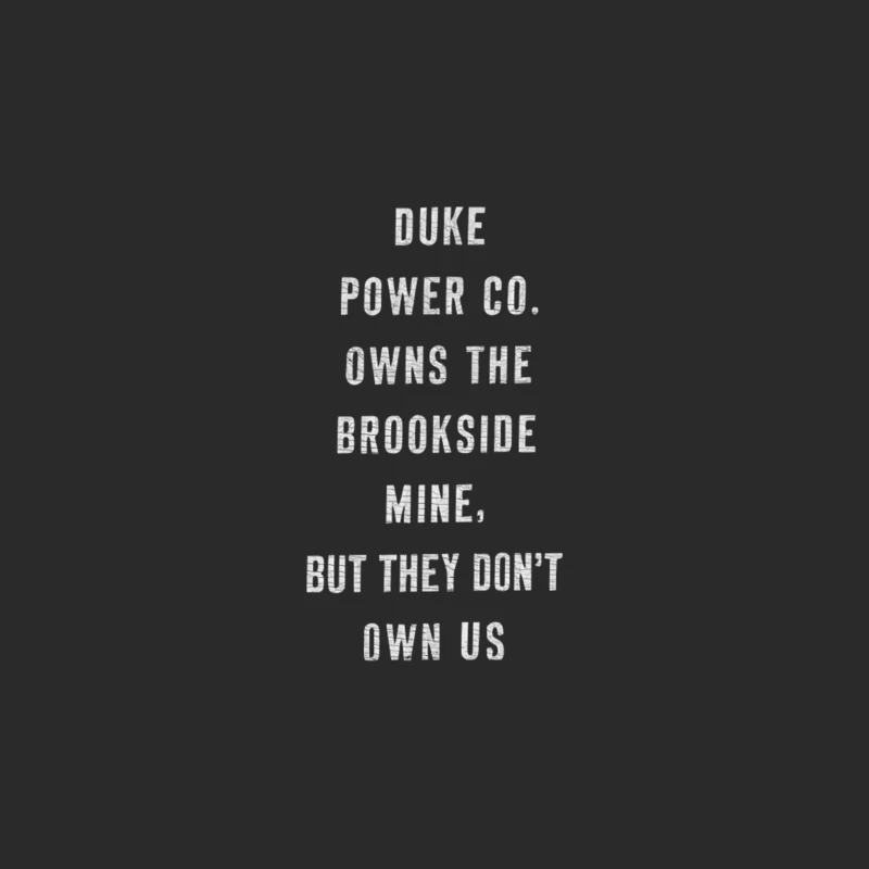 Duke Power Company Owns The Brookside Mine But They Don_t Own Us Baseball Cap