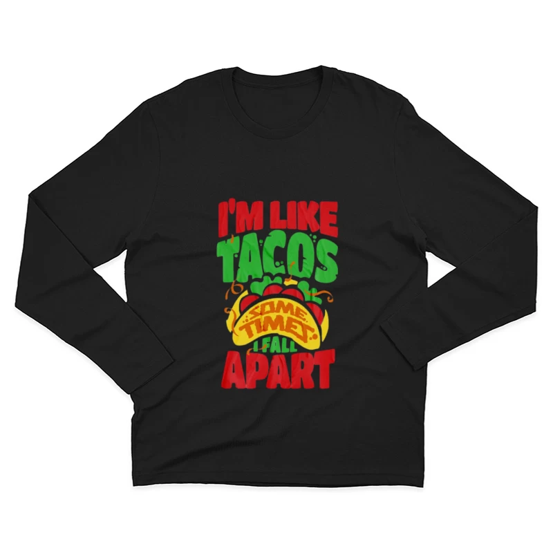 Citation Drôle sur les Tacos Homme Manches Longues T-Shirt
