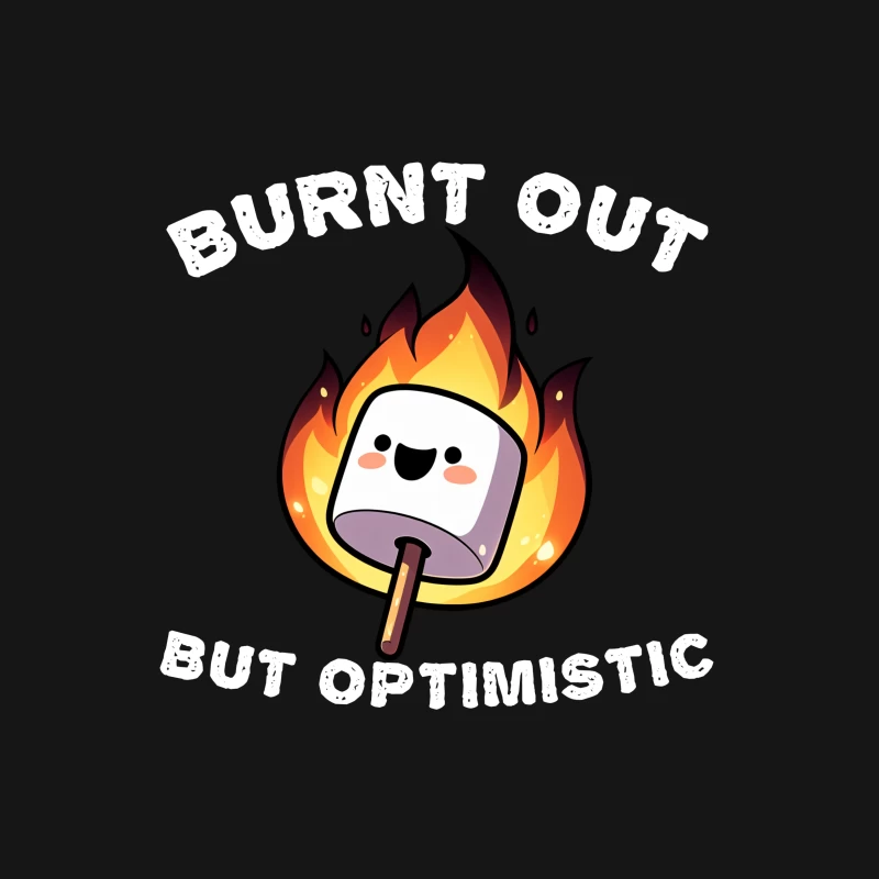 Burnt Out But Optimistic Marshmallow Funny Female T-Shirt