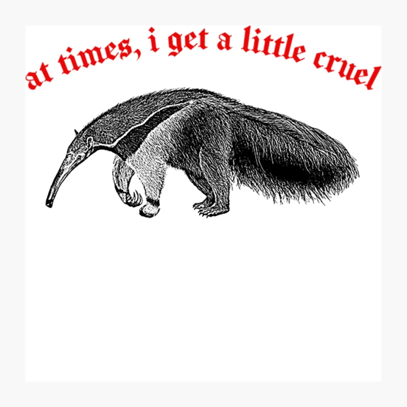 At Times I Get A Little Cruel Nihilist Anteater Pin