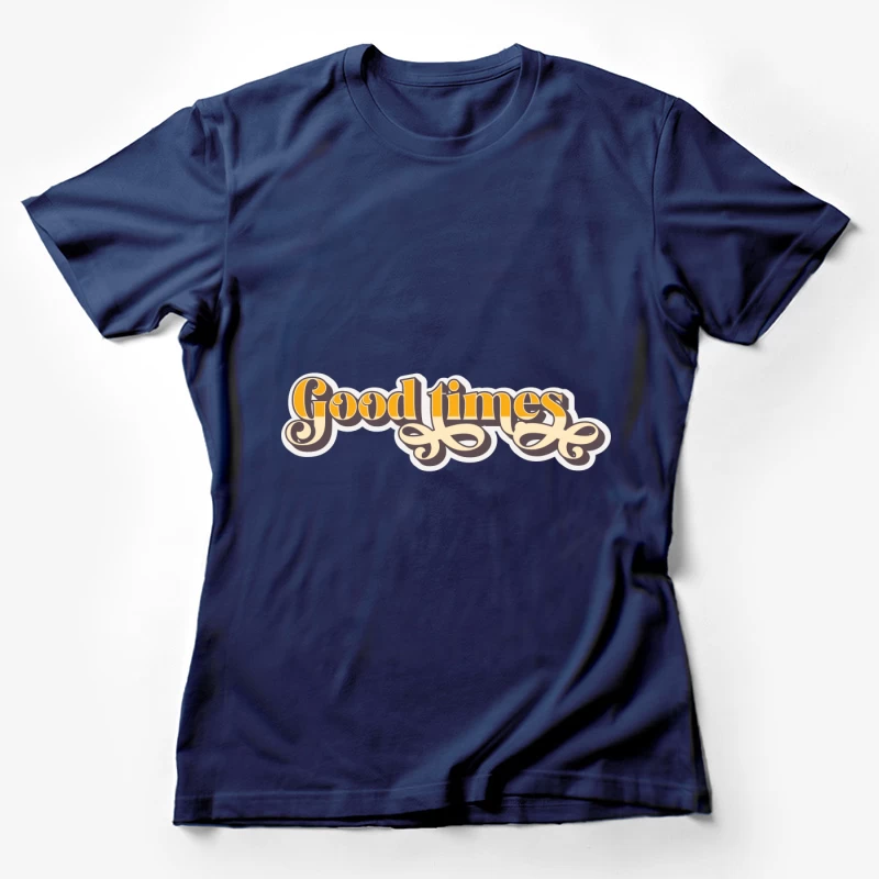 Gute Zeiten Schriftzug Design Damen T-Shirt