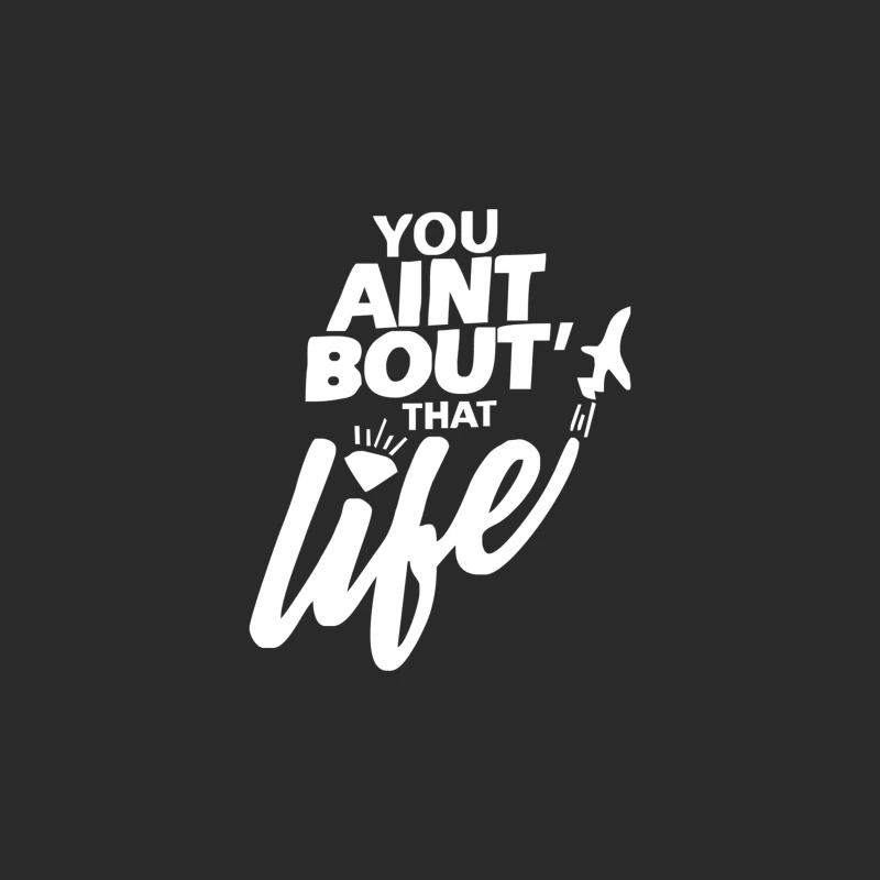 You Aint Bout That Life Baseball Cap