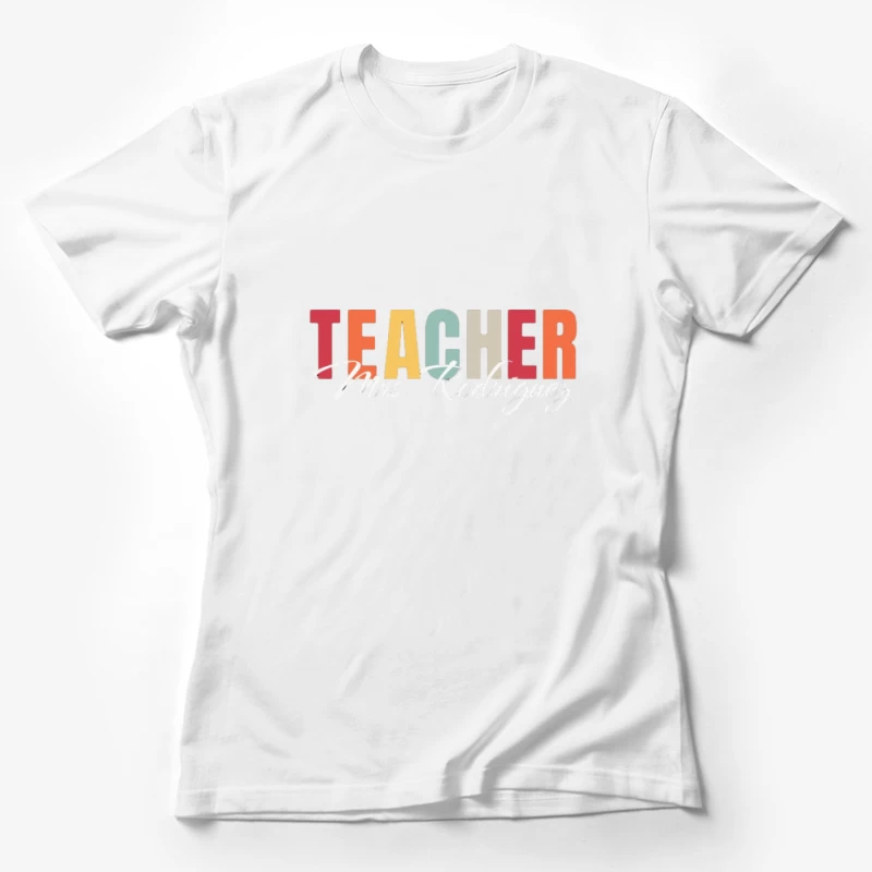 Design de slogan pour enseignant Femme T-Shirt