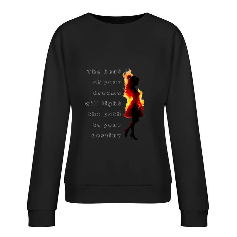 Inspiring Dreams and Destiny Female Pullover Sweatshirt