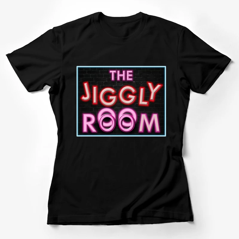 The Jiggly Room Female T-Shirt