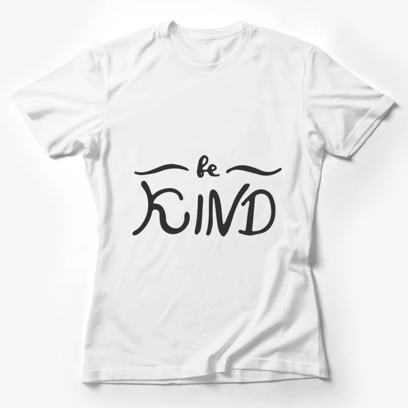 Design Calligraphique : Soyez Gentil Femme T-Shirt