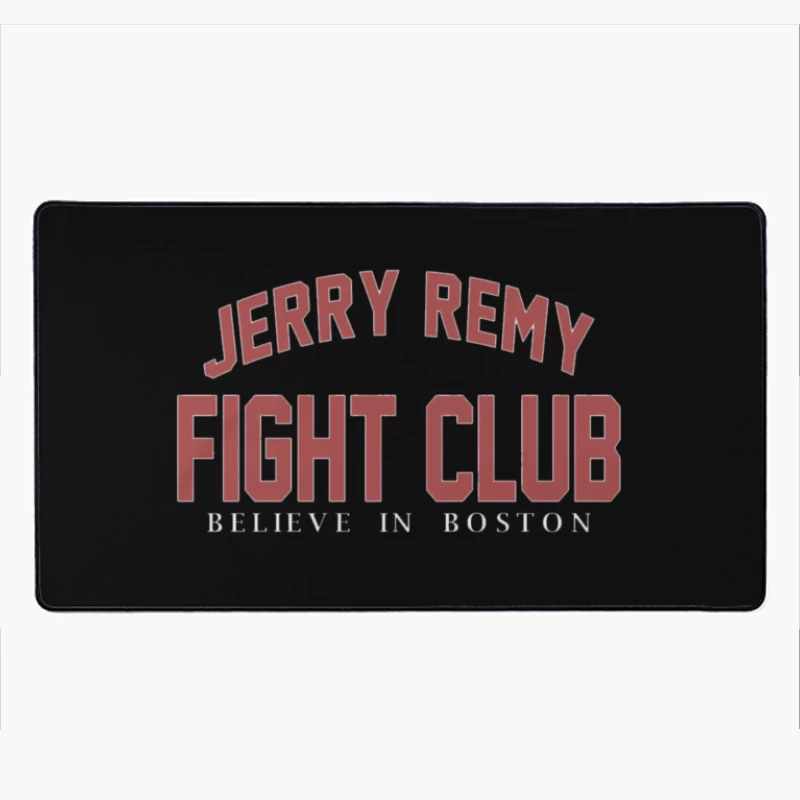 Jerry Remy fight club Sully's Desk Mat