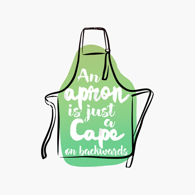 An Apron is Just A Cape On Backwards Cotton Tote Bag