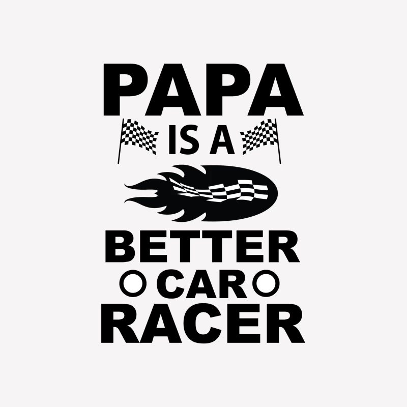 Papa est un meilleur pilote de course Femme T-Shirt