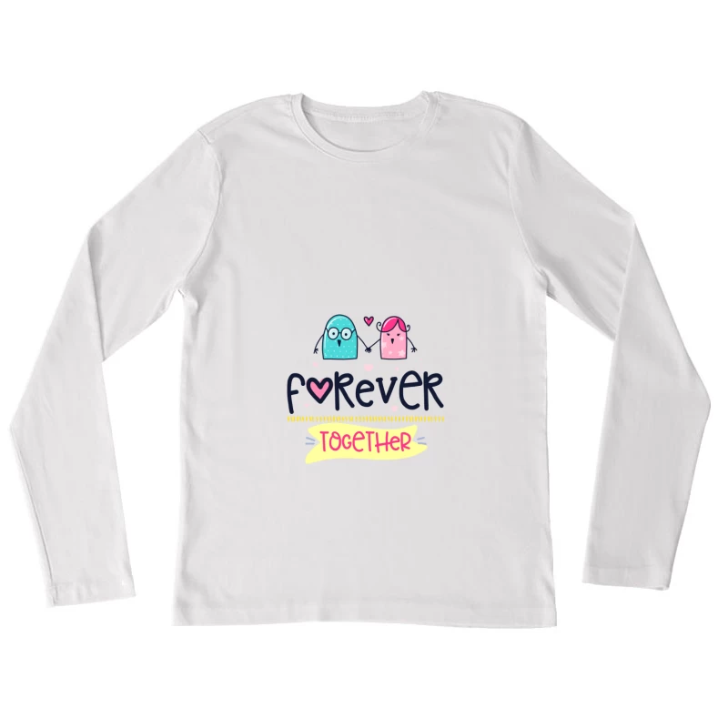Ensemble pour toujours Femme Manches Longues T-Shirt