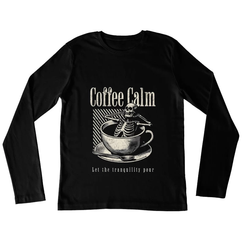Squelette dans le Café - Sérénité et Calme Femme Manches Longues T-Shirt