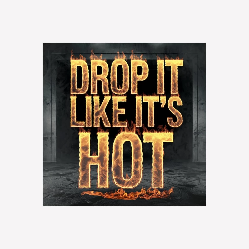Fiery 3D Typography: "Drop It Like It's Hot" Music Slogan Female T-Shirt