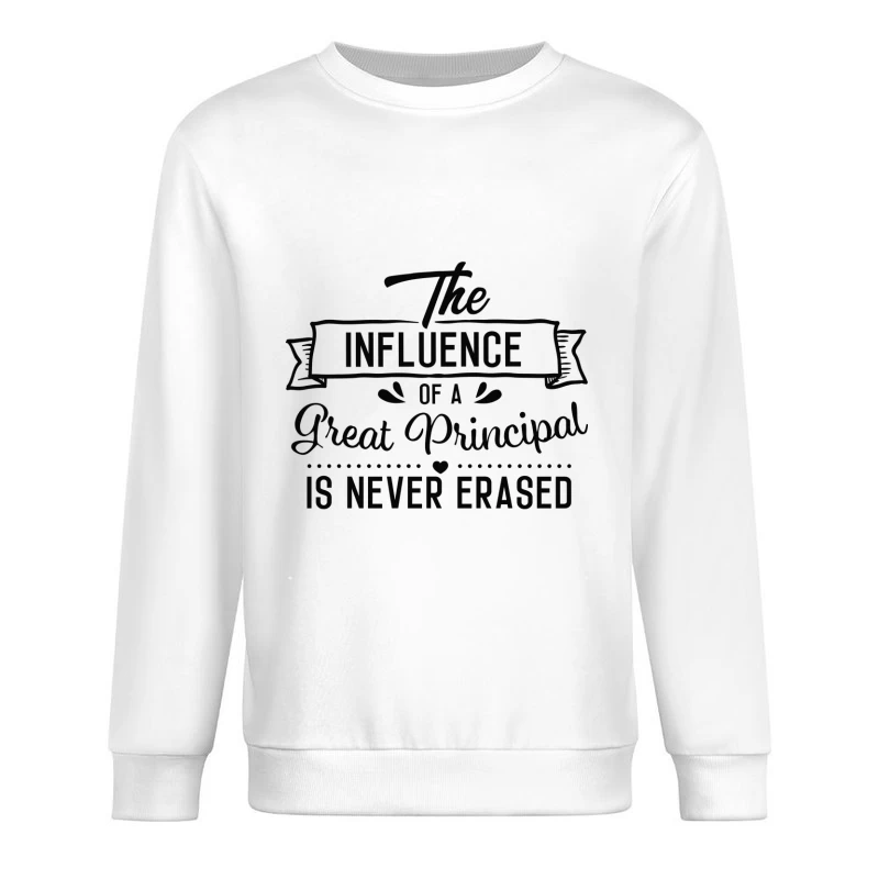 L'influence d'un grand principal est indélébile Homme Sweat-shirt à enfiler