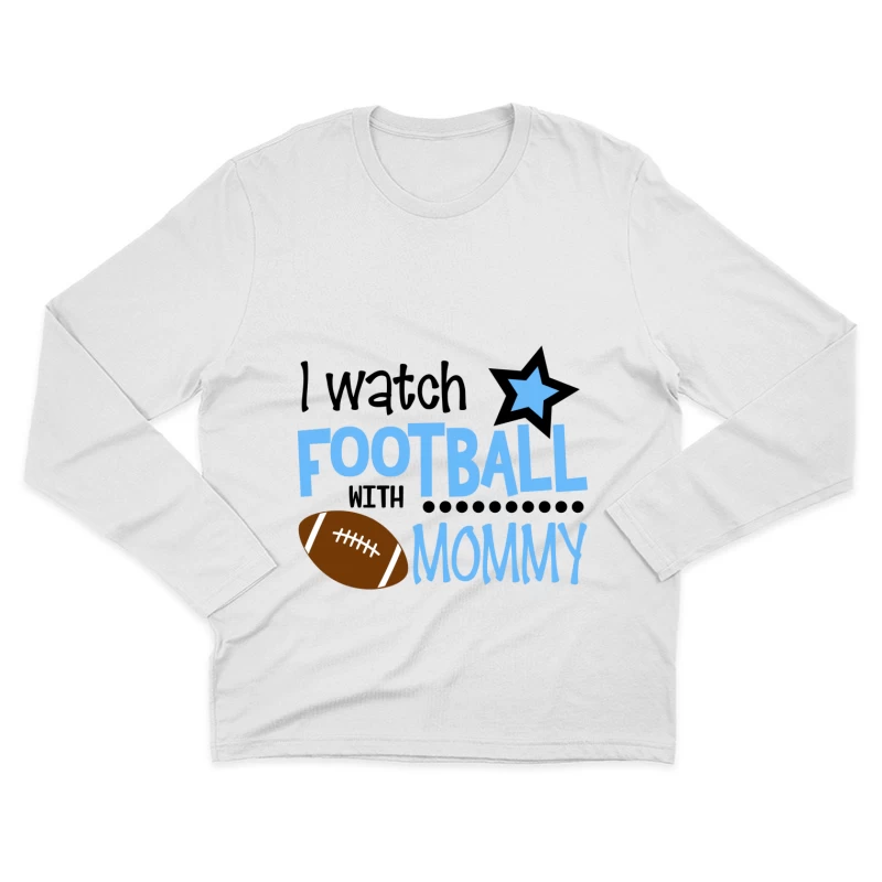 Regarder le football avec maman Homme Manches Longues T-Shirt