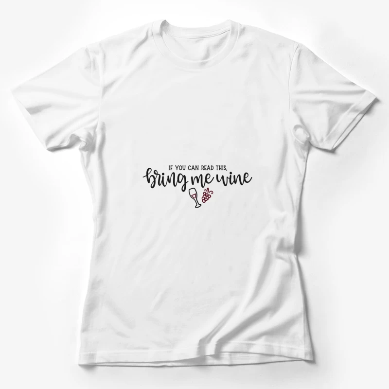 Humour de vin avec une typographie élégante Femme T-Shirt