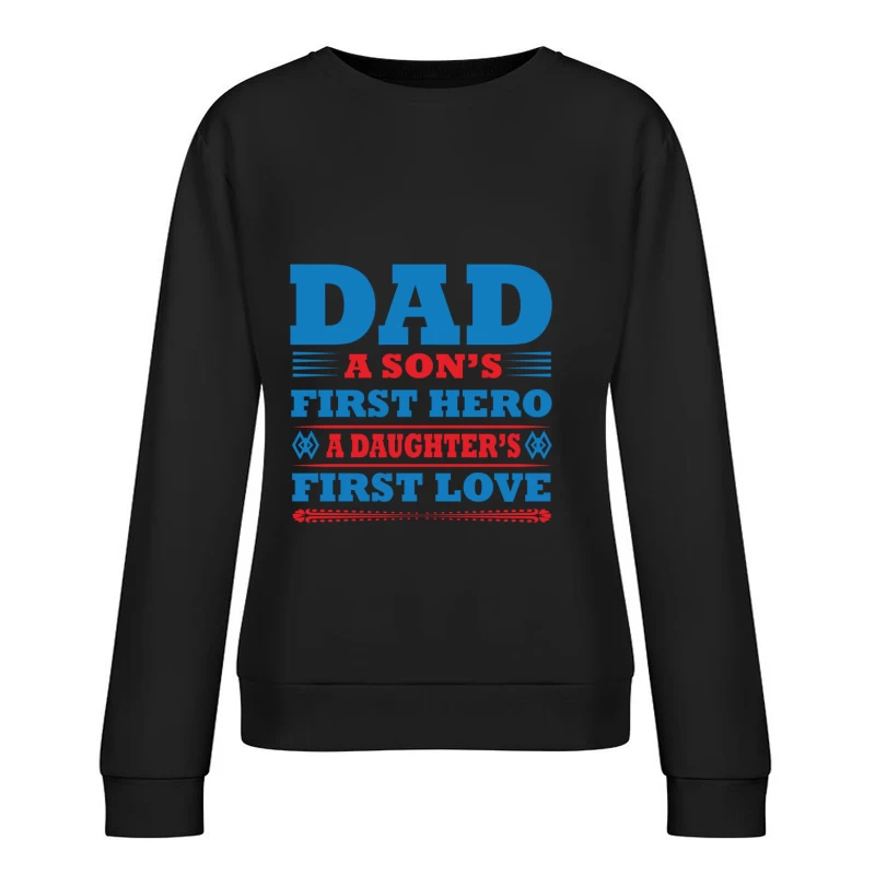 Hommage aux pères : héros et premiers amours Femme Sweat-shirt à enfiler