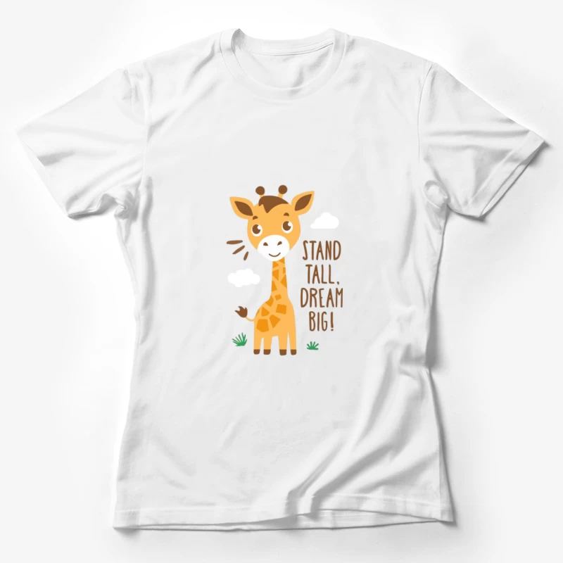 Steh hoch, träume groß mit einer niedlichen Giraffe Damen T-Shirt