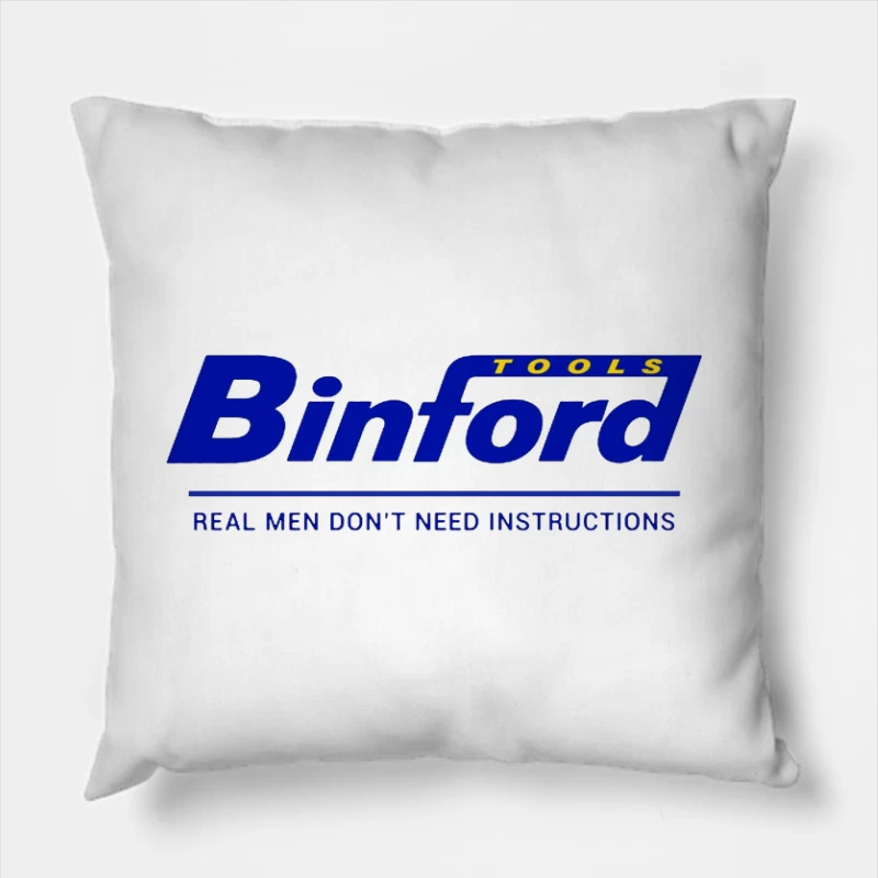 Binford Tools Company Logo with Bold Slogan Throw Pillow