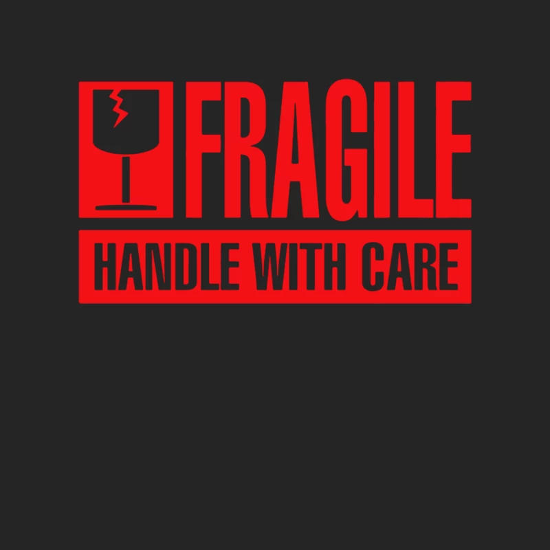 Fragile Handle with Care Female Pullover Sweatshirt