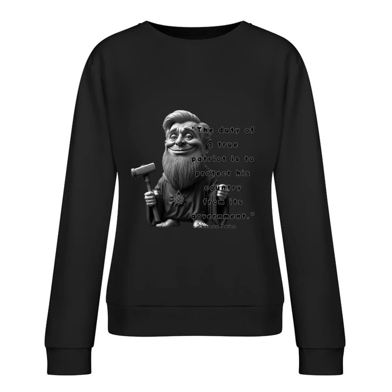 Political Gnome Meme with Thomas Paine Quote Female Pullover Sweatshirt