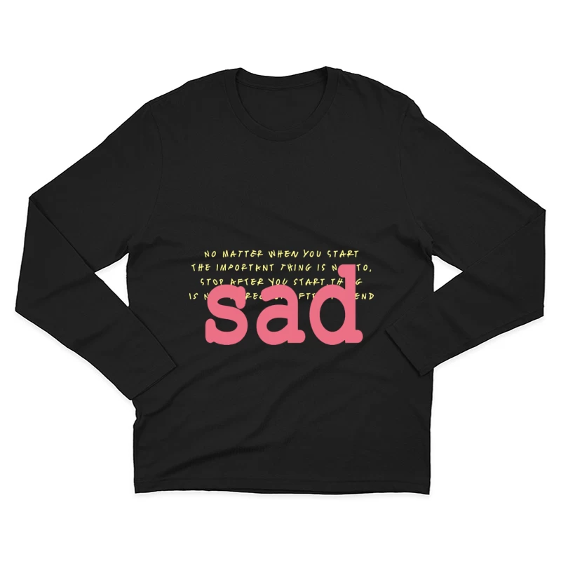 Motivationszitat über das Weitermachen Herren Langarm T-Shirt