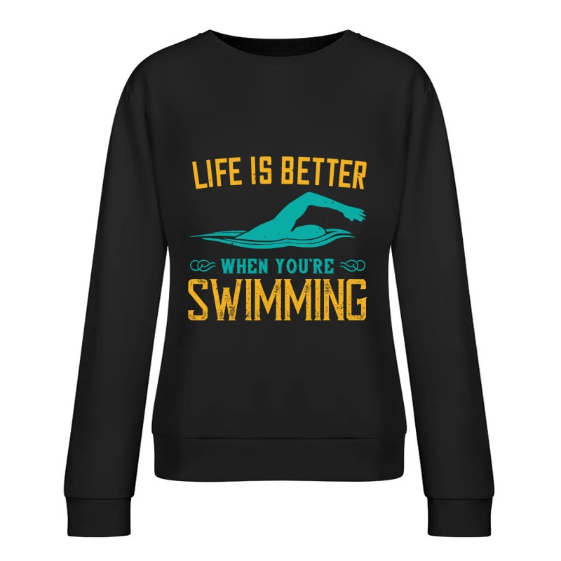 La vie est meilleure en nageant Femme Sweat-shirt à enfiler