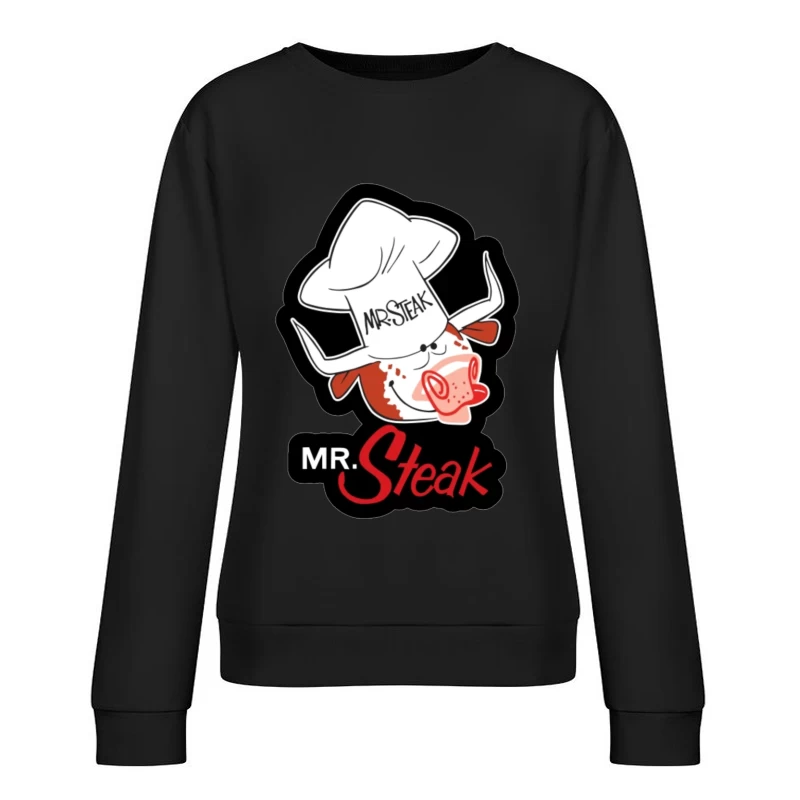 Mr. Steak Female Pullover Sweatshirt